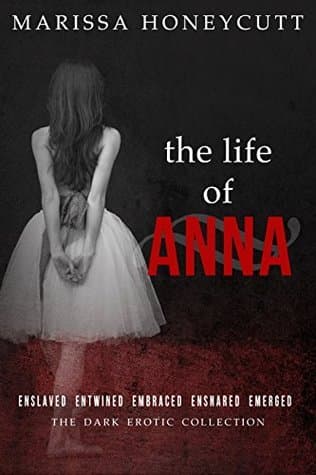 The Life of Anna: The Complete Dark Story book cover
