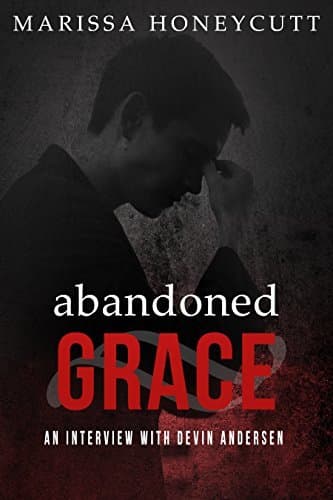 Abandoned Grace: An Interview with Devin Andersen book cover