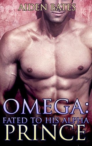 Omega: Fated To His Alpha Prince 1 book cover