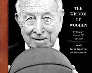 The Wisdom of Wooden: My Century On and Off the Court book cover