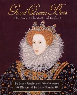 Good Queen Bess : The Story of Elizabeth I of England book cover