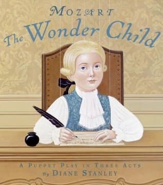 Mozart: The Wonder Child: A Puppet Play in Three Acts book cover
