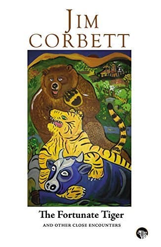 The Fortunate Tiger and Other Close Encounters: Selected Writings book cover
