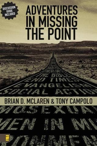 Adventures in Missing the Point: How the Culture-Controlled Church Neutered the Gospel book cover