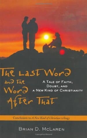 The Last Word and the Word after That: A Tale of Faith, Doubt, and a New Kind of Christianity book cover