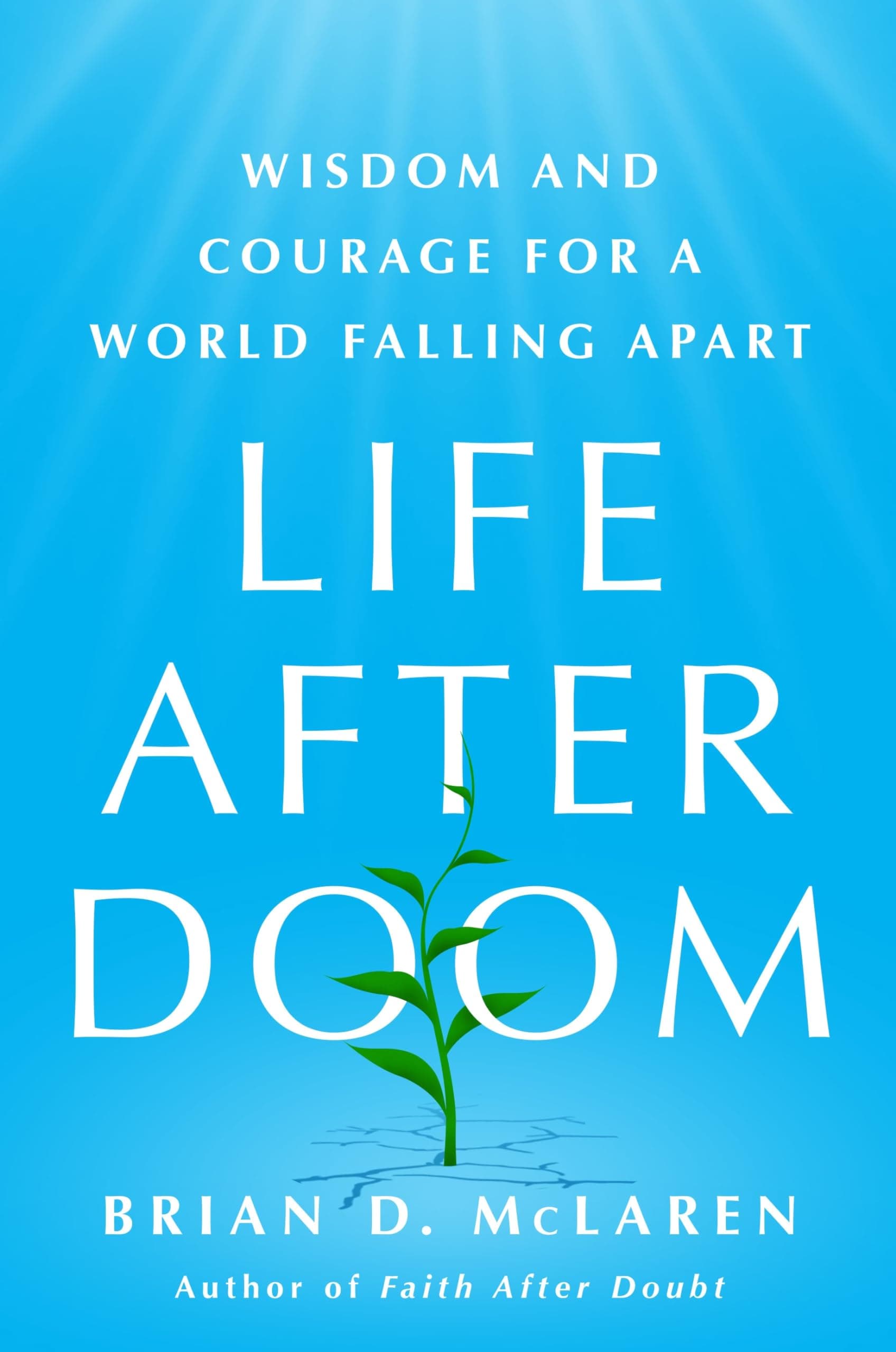 Life After Doom: Wisdom and Courage for a World Falling Apart book cover