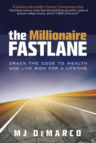 The Millionaire Fastlane: Crack the Code to Wealth and Live Rich for a Lifetime! book cover