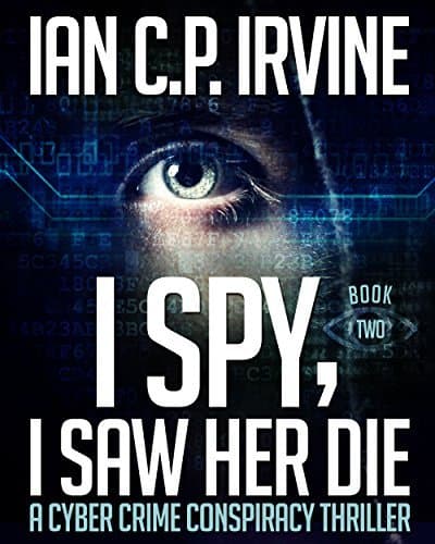 I Spy, I Saw Her Die: Book Two book cover