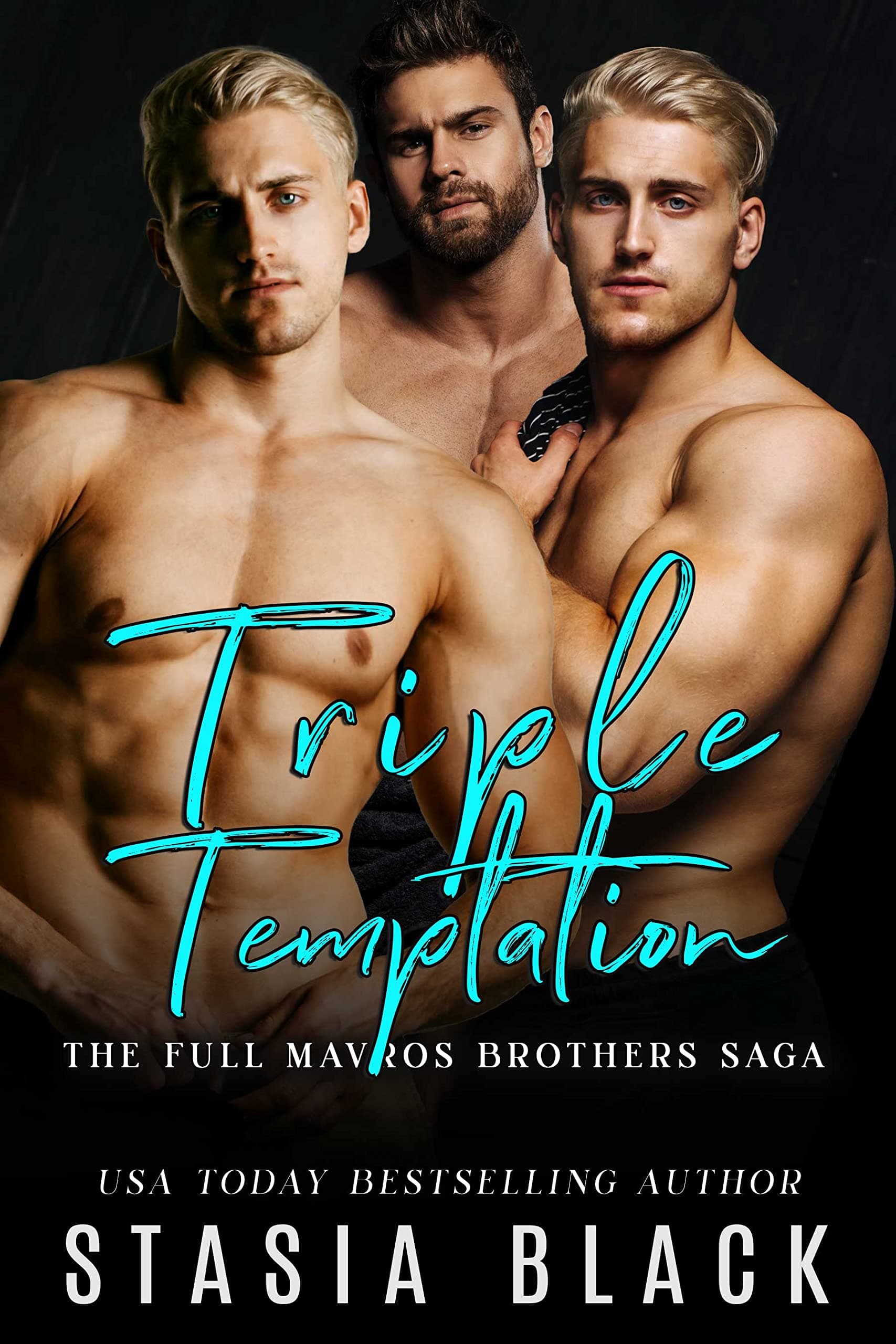 Triple Temptation: The Full Mavros Brothers Saga book cover
