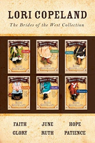 The Brides of the West Collection: Faith / June / Hope / Glory / Ruth / Patience book cover